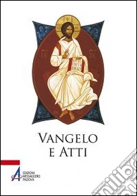 Vangelo e Atti degli Apostoli