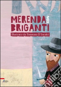 Merenda con briganti