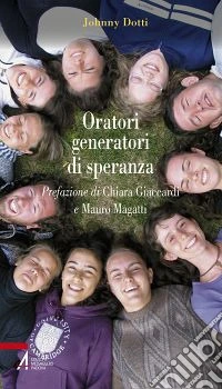 Oratori generatori di speranza