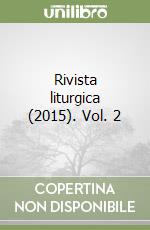 Rivista liturgica (2015). Vol. 2 libro