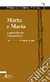 Marta e Maria. L'eremitismo francescano libro