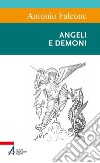 Angeli e demoni libro di Falcone Antonio