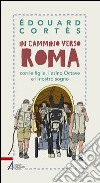 In cammino verso Roma con le figlie, l'asino Octave e il nostro sogno libro