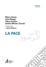 La pace. Ediz italiana e araba libro