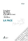 La pace. Ediz italiana e araba libro