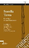 Sorella terra. Il cantico di san Francesco libro di Dozzi D. (cur.)