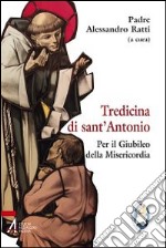 Tredicina di sant'Antonio. Per il giubileo della misericordia