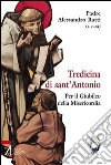 Tredicina di sant'Antonio. Per il giubileo della misericordia libro