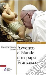 Avvento e Natale con papa Francesco libro