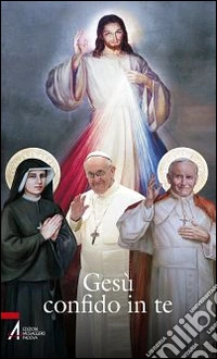 Gesù, confido in te