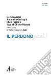 Il perdono. Ediz. italiana e araba libro