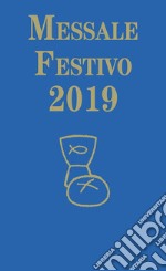 Messale festivo 2019 libro