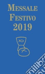 Messale festivo 2019. Ediz. per la famiglia antoniana libro