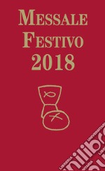 Messale festivo 2018 libro