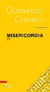 Misericordia libro di Cravero Domenico