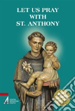 Let us pray with st. Anthony libro