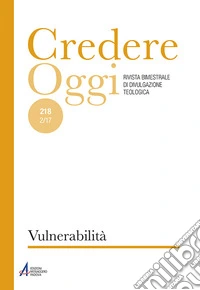 Credereoggi. Vol. 218: Vulnerabilità