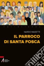 Il parroco di Santa Fosca libro