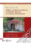 Sorella Maria di Campello, la minore: eremita, cattolica, francescana libro di Ceschia Marzia