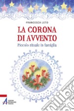 La corona di Avvento. Piccolo rituale in famiglia