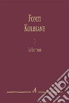 Fonti kolbiane. Vol. 1: Le lettere libro