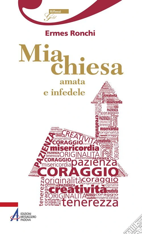 Mia chiesa amata e infedele