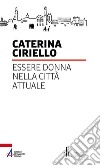 Essere donna nella città attuale libro