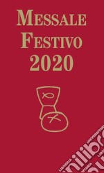 Messale festivo 2020 libro