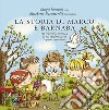 La storia di Marco e Barnaba. Per celebrare e ricordare la tua confermazione e prima comunione libro