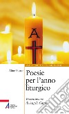 Poesie per l'anno liturgico libro