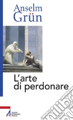 L'arte di perdonare libro