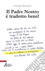 Il Padre nostro è tradotto bene? libro