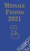 Messale festivo 2021 libro