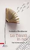 La Trinità in noi. Testi dei maestri spirituali libro