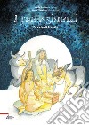 I tre asinelli. Favola di Natale. Ediz. a colori libro di Ancilotto Paola