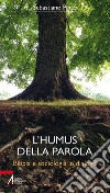 L'humus della Parola. Bibbia e sociologia in dialogo libro di Pinto Sebastiano