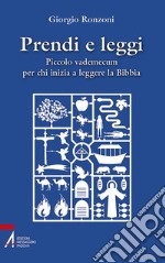 «Prendi e leggi», anzi: no!. Piccolo vademecum per chi inizia a leggere la Bibbia libro