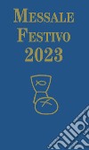 Messale festivo 2023 libro