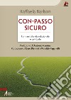 Con-passo sicuro. Formarsi alla vita relazionale e spirituale libro