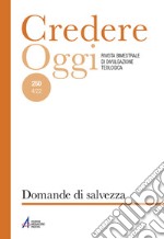 Credereoggi. Vol. 250: Domande di salvezza libro