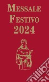 Messale festivo 2024. Edizione per la famiglia antoniana libro di Abbattista Ester Fillarini C. (cur.) Vela A. (cur.)