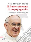 Il francescanesimo di un papa gesuita libro di Semeraro Marcello