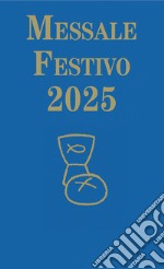 Messale festivo 2025 libro