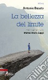 La bellezza del limite libro