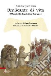 Brulicante di vita. 800 anni della regola di san Francesco libro