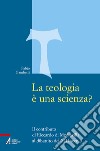 La teologia è una scienza? Il contributo di Riccardo di Mediavilla al dibattito del XIII secolo libro di Gambetti Fabio