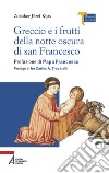 Greccio e i frutti della notte oscura di san Francesco libro di Kijas Zdzislaw Józef