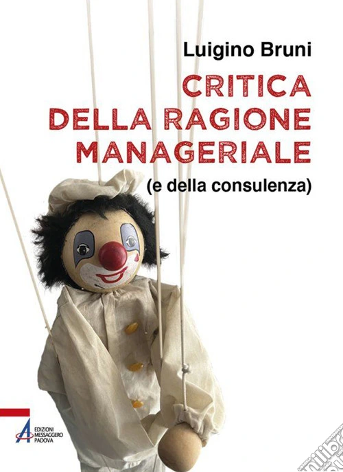 Critica della ragione manageriale (e della consulenza)