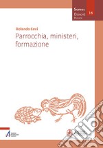 Parrocchia, ministeri, formazione libro