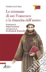 Le stimmate di San Francesco e la rinascita dell'uomo libro